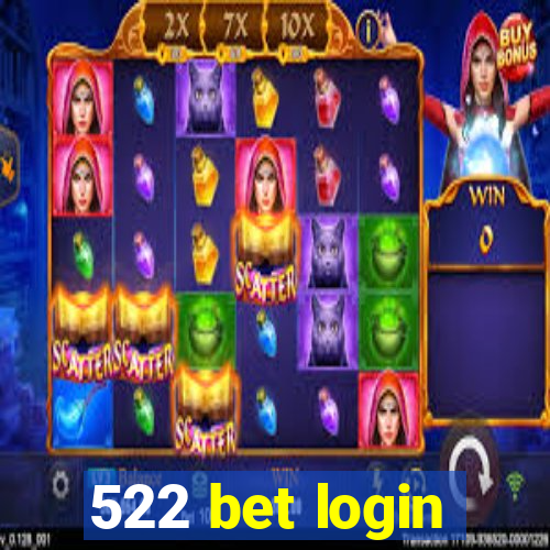 522 bet login